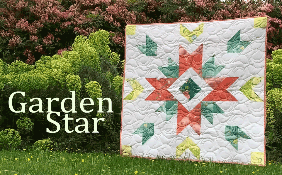 Garden Star Quilt and Pattern